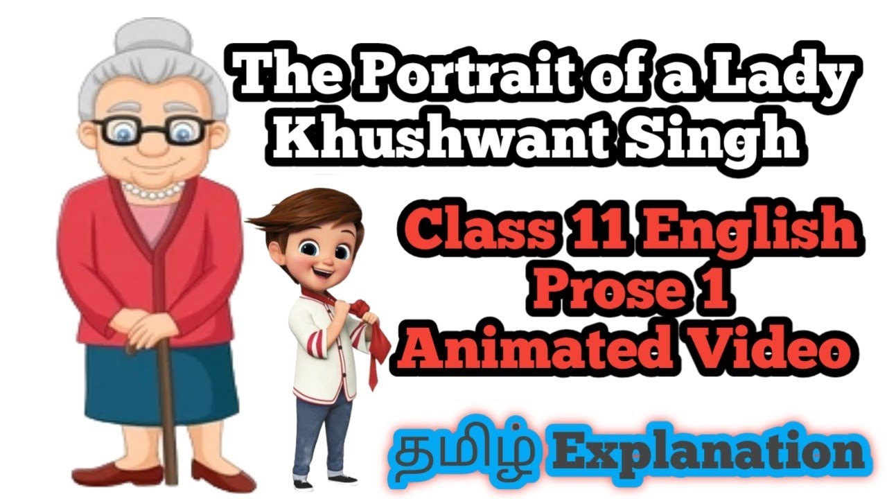 A Portrait Of A Lady (Tamil Animated Video) - Khushwant Singh Class 11 CBSE