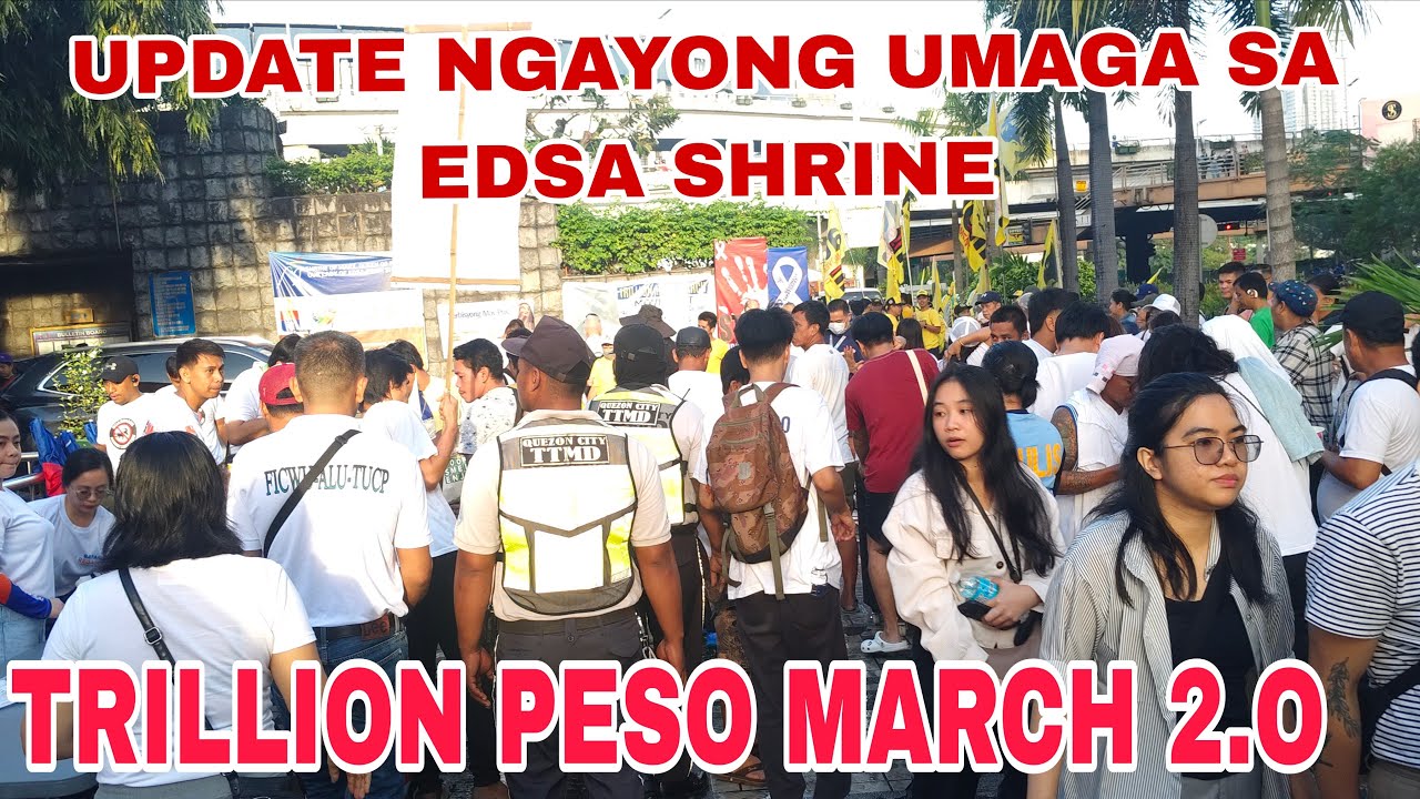 UPDATE SA TRILLION PESO MARCH 2.0 SA EDSA SHRINE