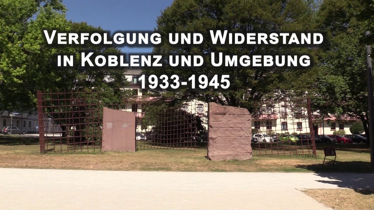 Verfolgung und Widerstand in Koblenz und Umgebung 1933-1945