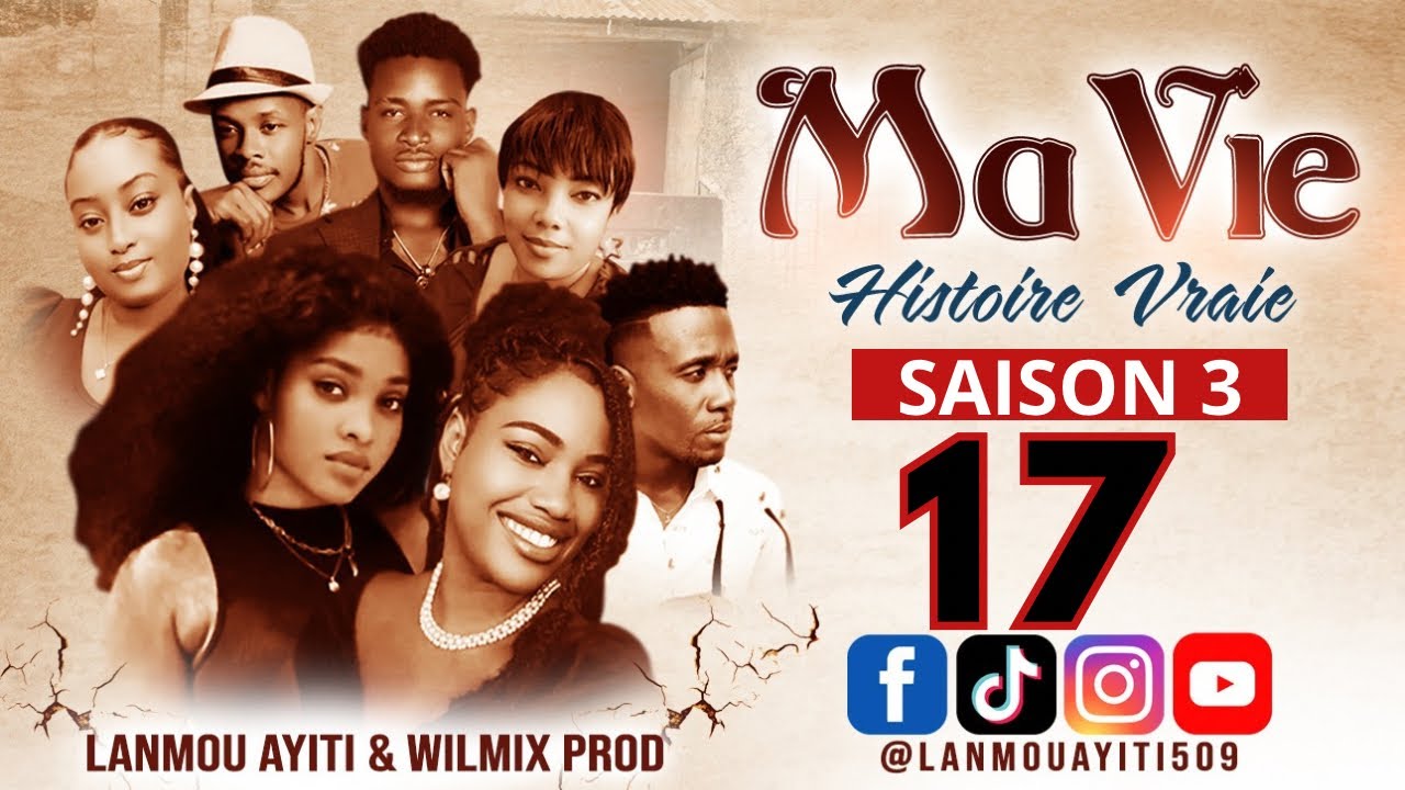 MA VIE PART 17 SAISON 3 HISTOIRE VRAIE WILMIX PROD & LANMOU AYITI @wilmixprodoriginal@Keyrajames509 
