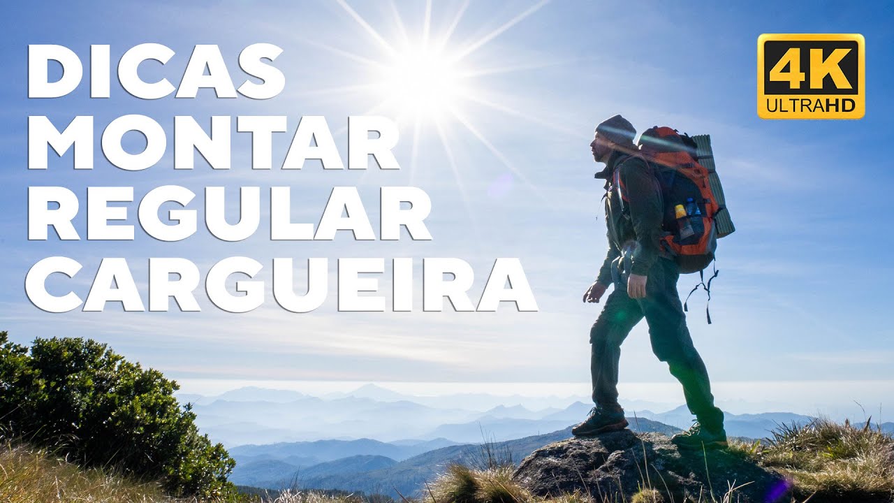 Como monto minha mochila cargueira para acampamento na Montanha. Dicas e Regulagens
