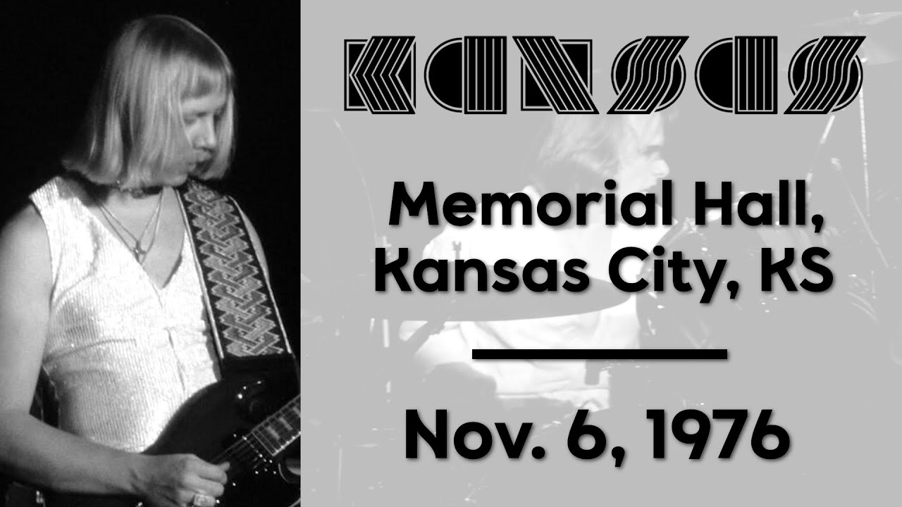 Kansas - Live at Memorial Hall [Kansas City, KS - Nov. 6, 1976]
