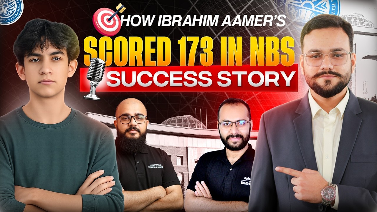 🎧 NUST 2026 NET-02 | 173 Marks Top Position — Ibrahim Aamer | Topper Story | NUST NBS 2026 Topper