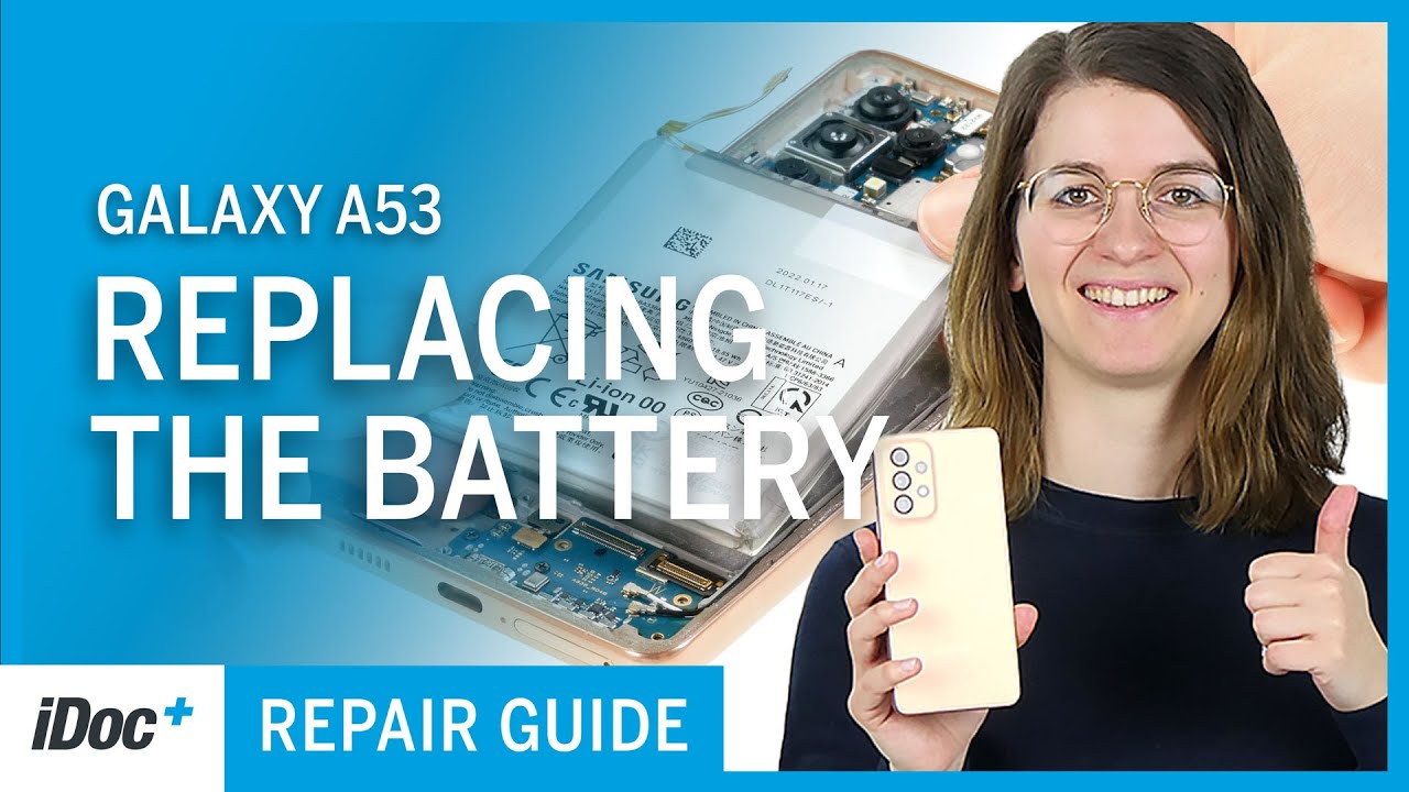 Samsung Galaxy A53 5G – Battery replacement [repair guide + reassembly]