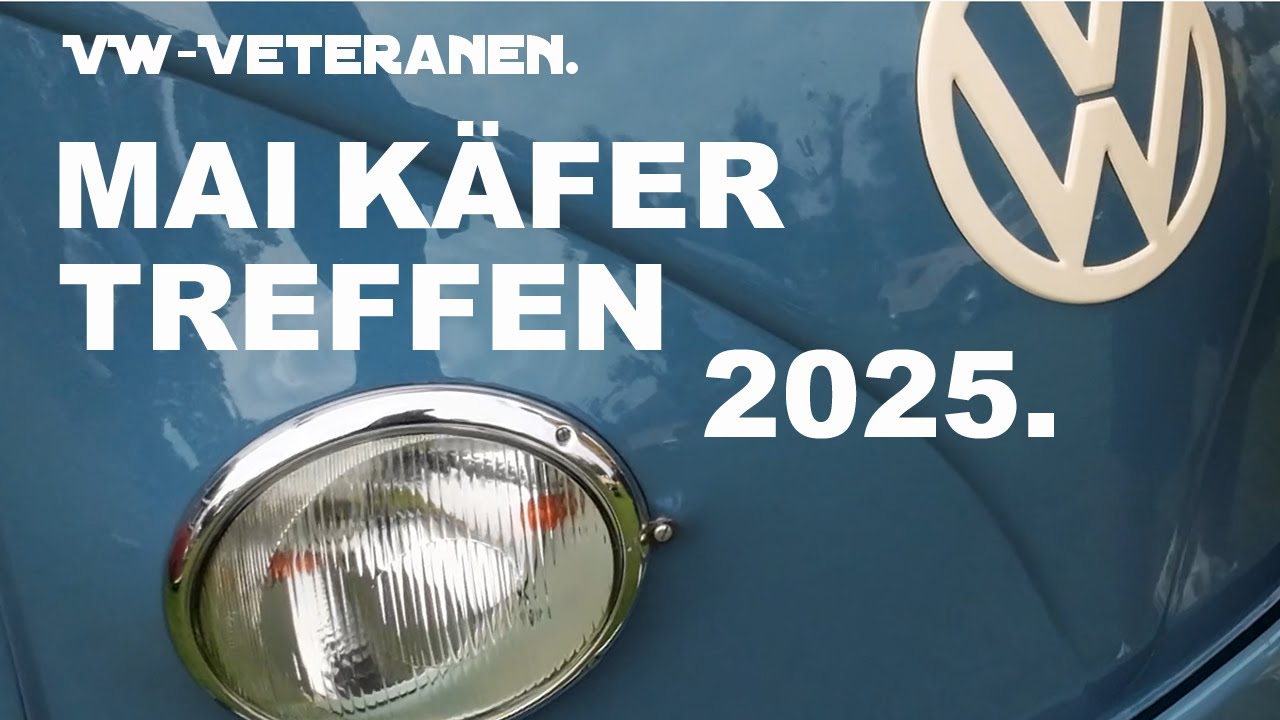 Und noch ein Mai Käfer treffen Video/Impressionen MKT 2025