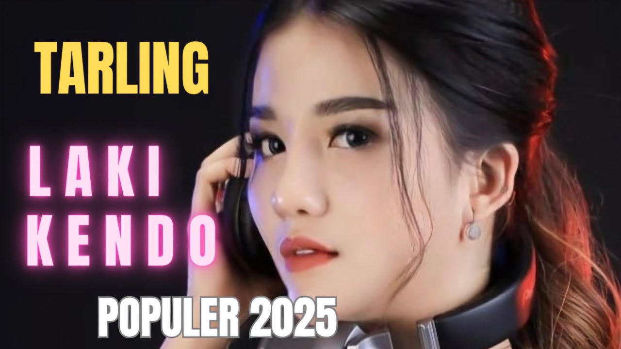 TARLING _ LAKI KENDO_ POPULER 2025 ‼️ @BintulChanel 