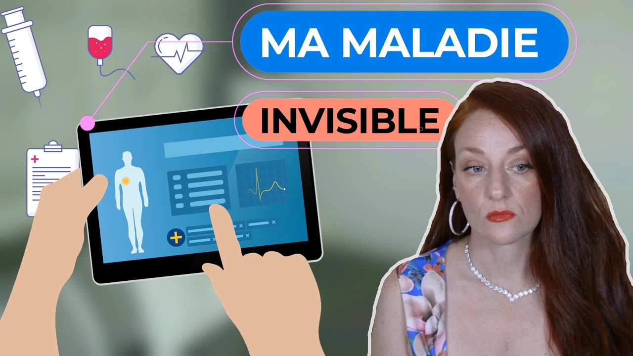 MA MALADIE INVISIBLE & SES CONSÉQUENCES SUR MA VIE
