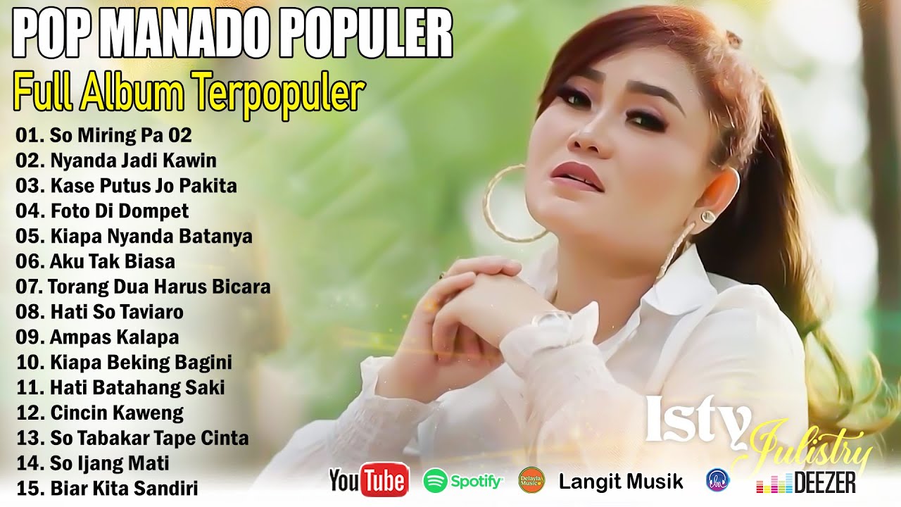 POP MANADO POPULER 2025 || ISTY JULISTRY FULL ALBUM TERPOPULER DAN TERLARIS || LAGU MANADO 2025