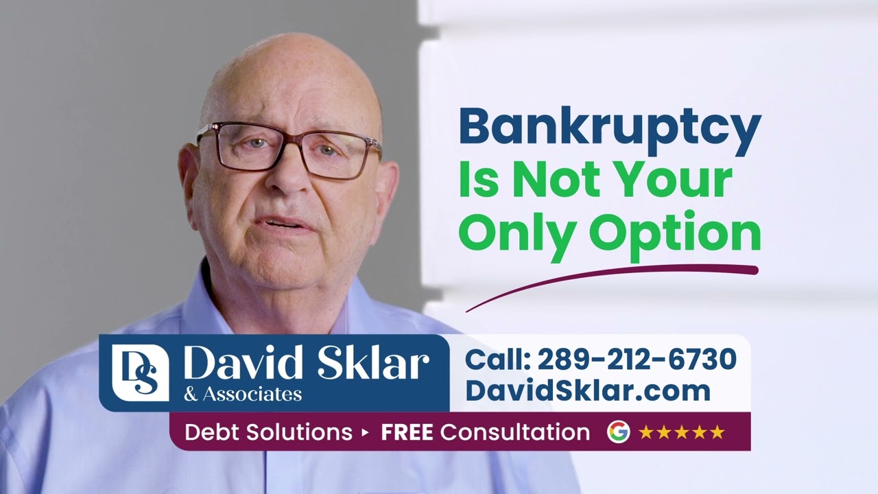 Bankruptcy Isn&rsquo;t Your Only Option in Canada | David Sklar & Associates
