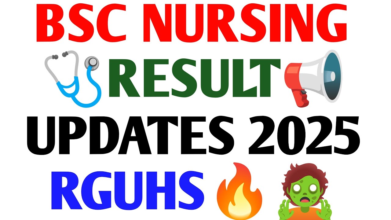 Rajiv Gandhi University Bsc nursing result 2025 karnataka l BSc Nursing Result Updates 2025 RGUHS l