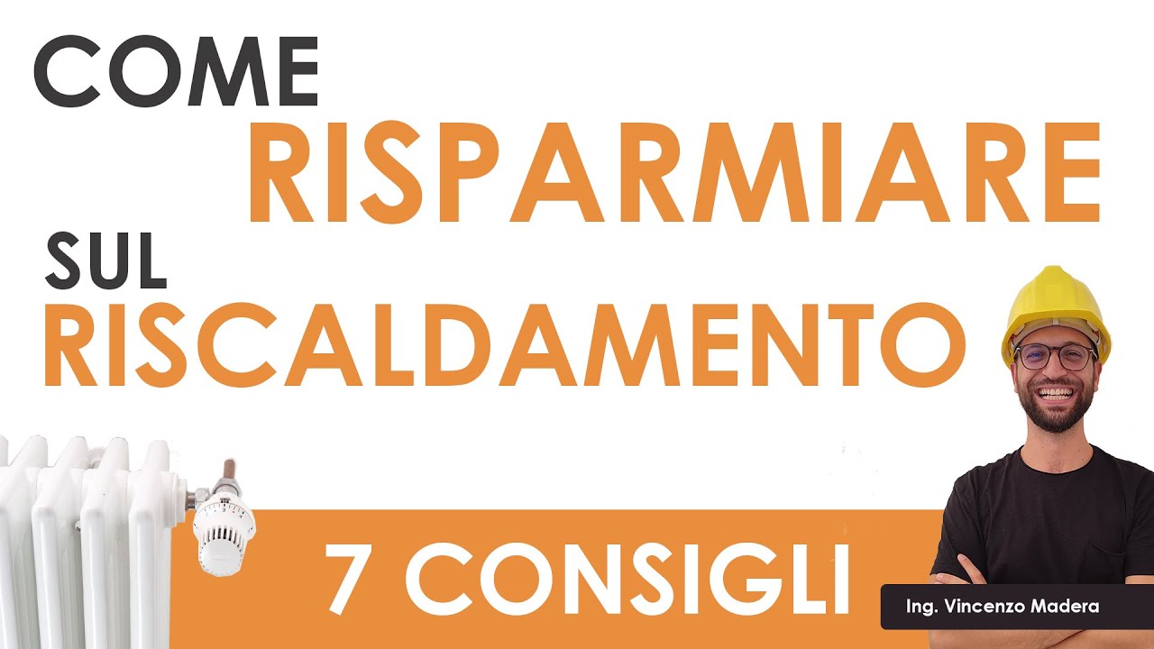 Riscaldamento: 7 consigli su come risparmiare in bolletta