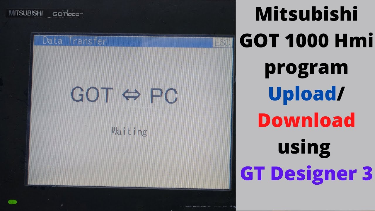 Mitsubishi GOT 1000 Hmi program upload/download using GT Designer 3. English