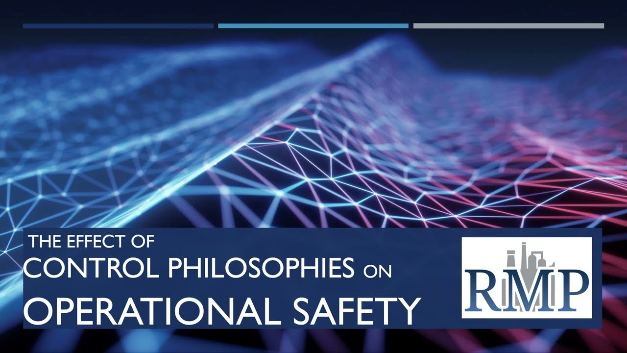 The Effect of Control Philosophies on Operational Safety