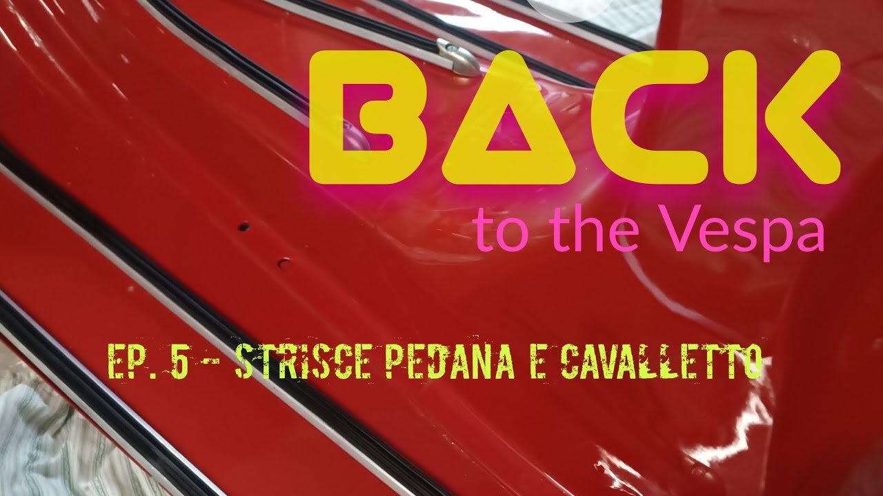 Ep. 5 - montaggio delle strisce pedana e del cavalletto sulla 50 special