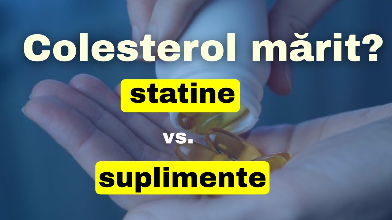 Colesterol mărit? Statine vs. Suplimente