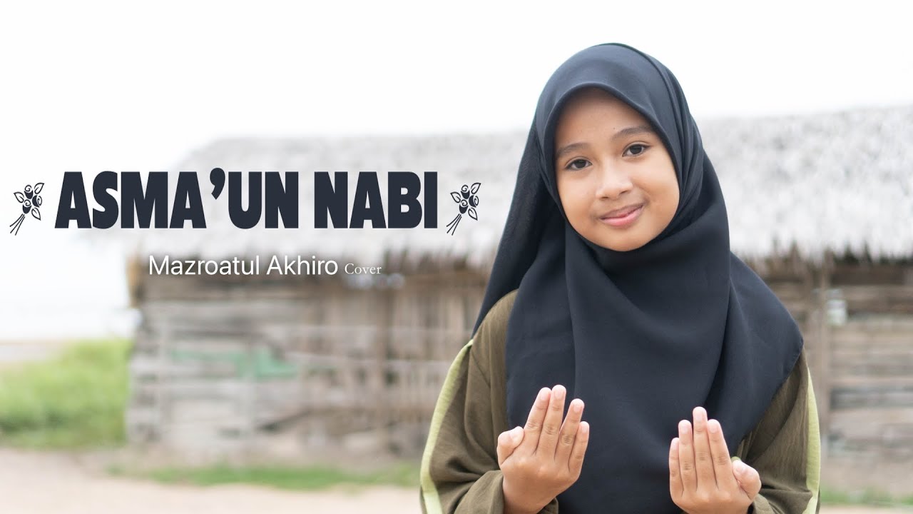 ASMA'UN NABI - MAZRO ( COVER )
