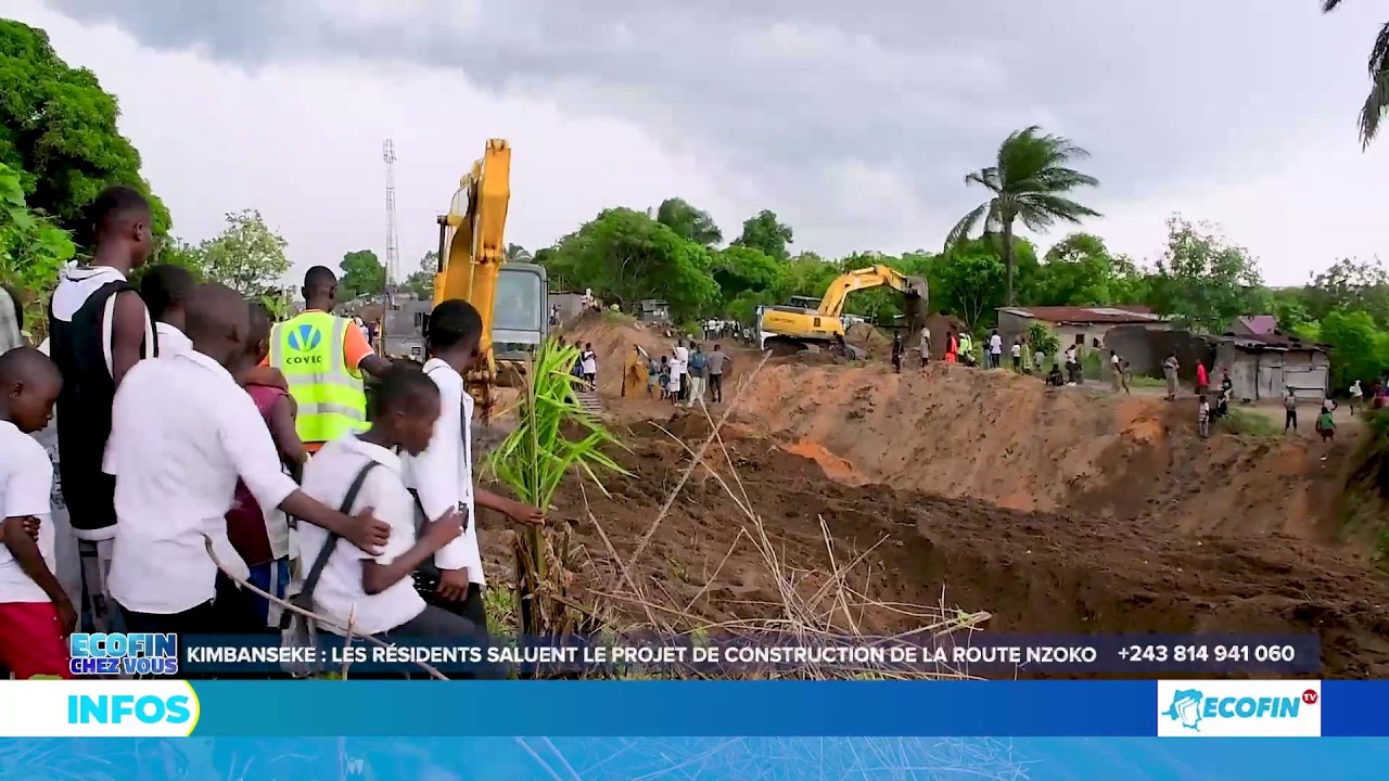 ECOFIN CHEZ VOUS A KIMBANSEKE : LE PROJET DE CONSTRUCTION DE LA ROUTE NZOKO SALUEE PAR LES RESIDENTS