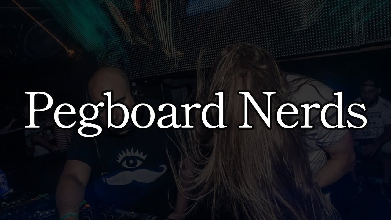 「Pegboard Nerds」Dropメドレー