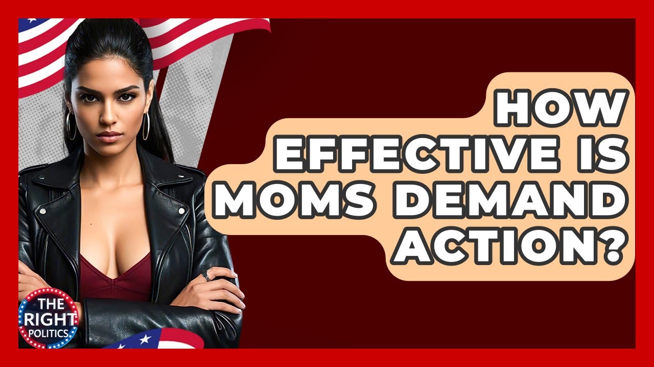 How Effective Is Moms Demand Action? - The Right Politics