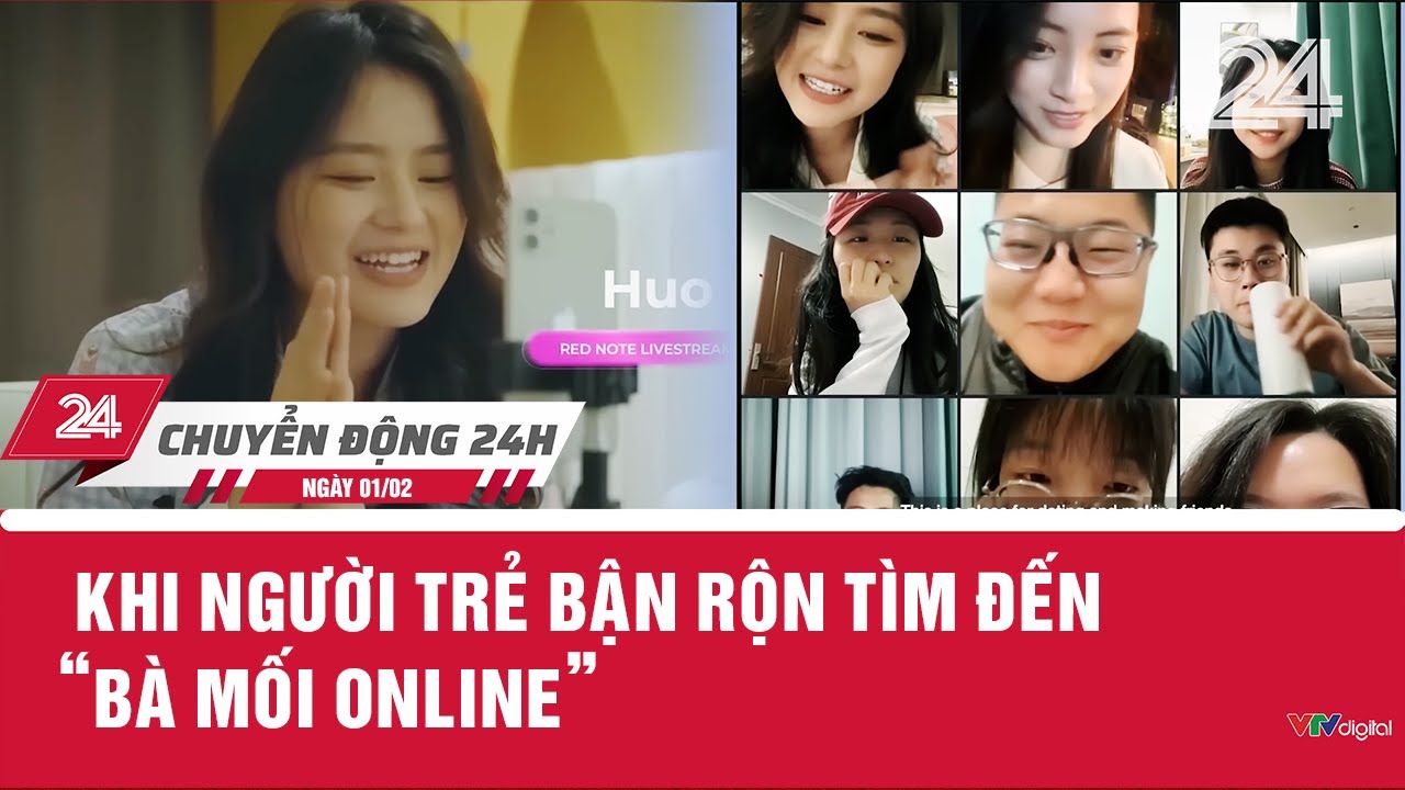 Chuyển động 24h ngày 02/01: Khi người trẻ bận rộn tìm đến “bà mối online” | VTV24
