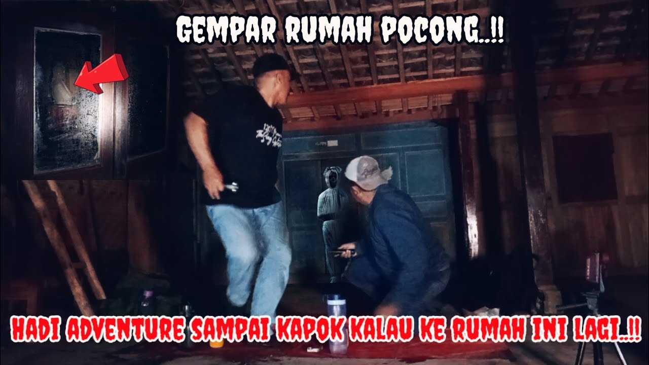 CAMPING HOROR: TERGILA‼️ DATANGI RUMAH POCONG LAGI Ft.@Hadiadventure