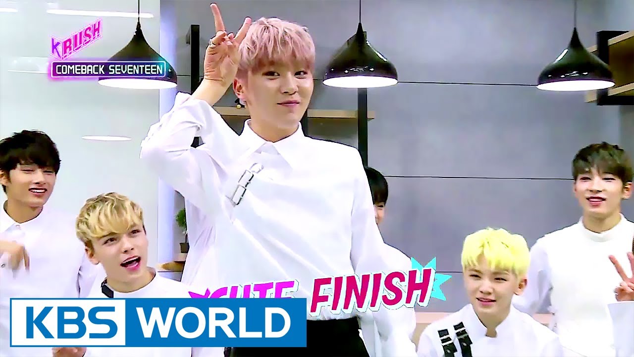 SEVENTEEN is back!!!!! [KBS World Idol Show K-RUSH / 2017.06.02]