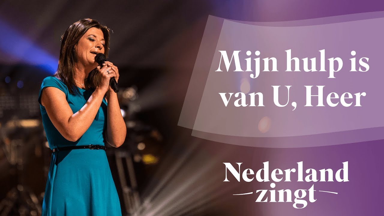 Nederland Zingt Dag 2016: Mijn hulp is van U, Heer