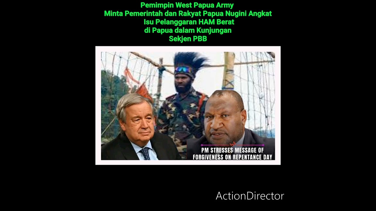 Pemimpin West Papua Army Minta Pemerintah dan Rakyat Papua Nugini Kunjungan Sekjen PBB