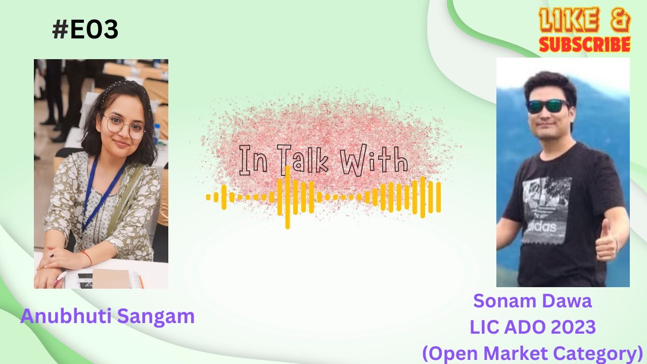 E03- LIC ADO 2023 Sonam Dawa | Open Market Category | Anubhuti Sangam