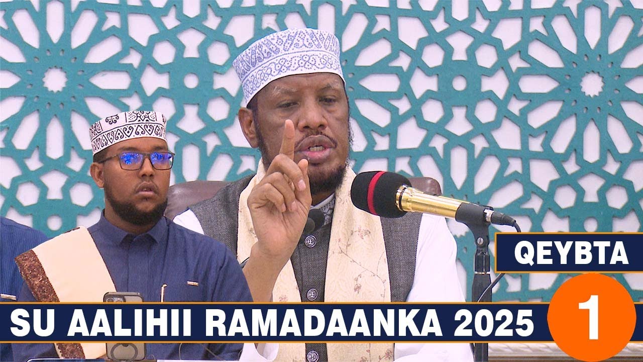 D 1aad || Su aalihii Ramadaanka 2025 || Sh Maxamed Umal