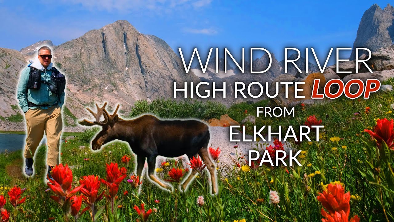 Wind River Range High Route Loop from Elkhard Park - Could This Be the Best?