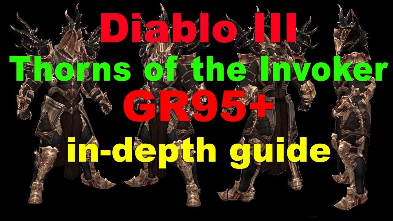 Diablo III Crusader: Thorns of the Invoker GR95+ Build (in-depth Guide)