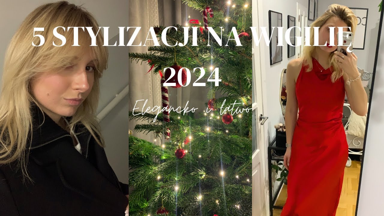 5 STYLIZACJI NA WIGILIĘ 2024 // łatwo i elegancko🎄🎁❄️