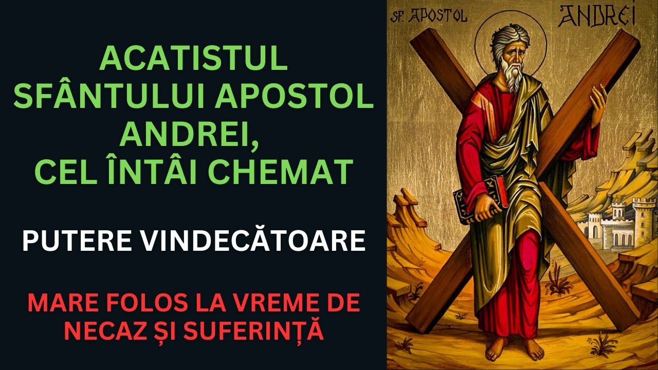 Acatistul Sf&acirc;ntului Apostol Andrei, cel &Icirc;nt&acirc;i Chemat - alungă relele şi te ajută să ai spor &icirc;n casă