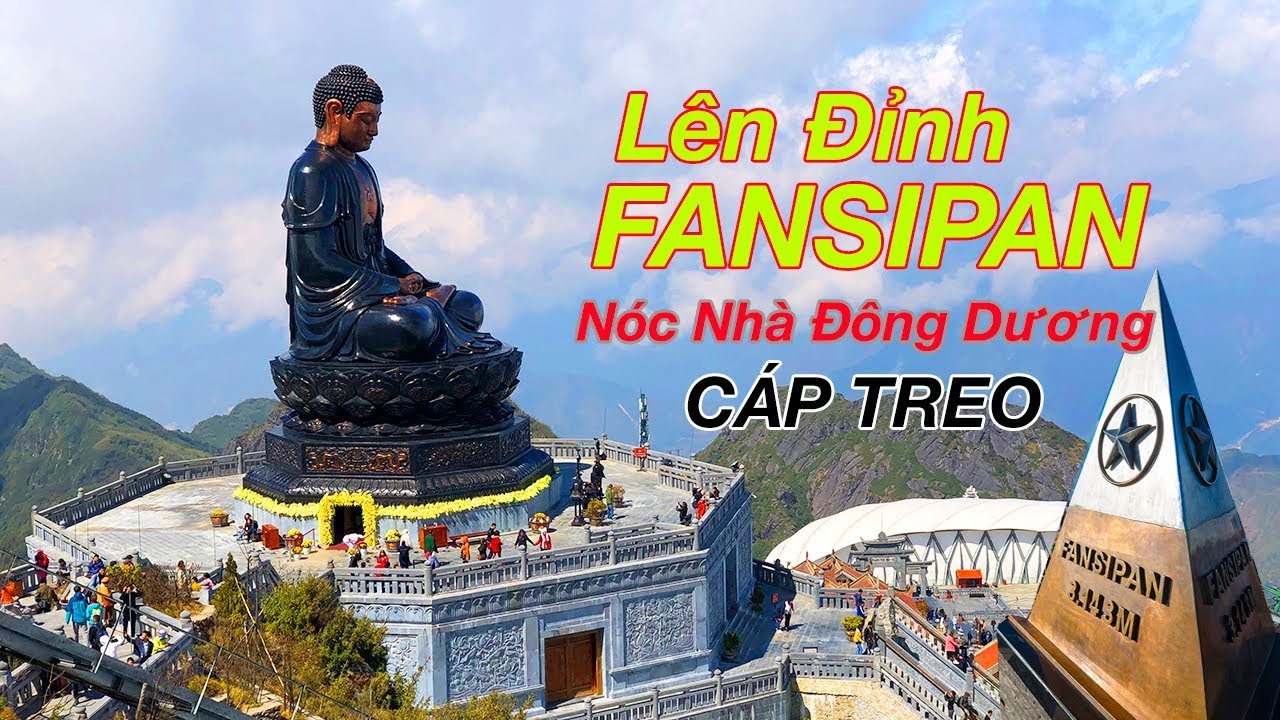 Đi Cáp Treo lên đỉnh Fansipan ngắm tượng Phật A Di Đà lớn nhất Việt Nam - Du Lịch SAPA 2019 | ZaiTri