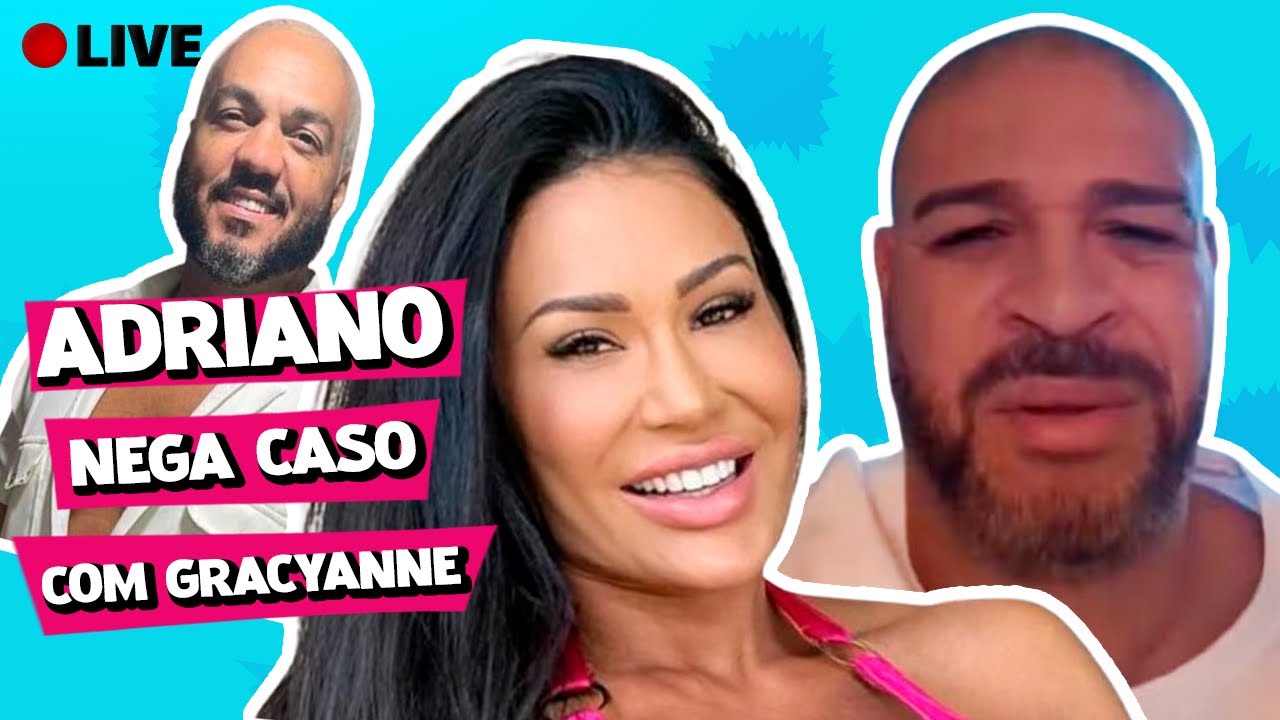 🔴 ADRIANO IMPERADOR NEGA ENVOLVIMENTO COM BELO E GRACYANNE; EX DE CALABRESO NEGA VOLTA