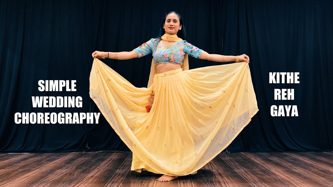 Simple And Easy Wedding Dance Choreography | Kithe Reh Gaya | Neeti Mohan |Anitta Negi Choreography
