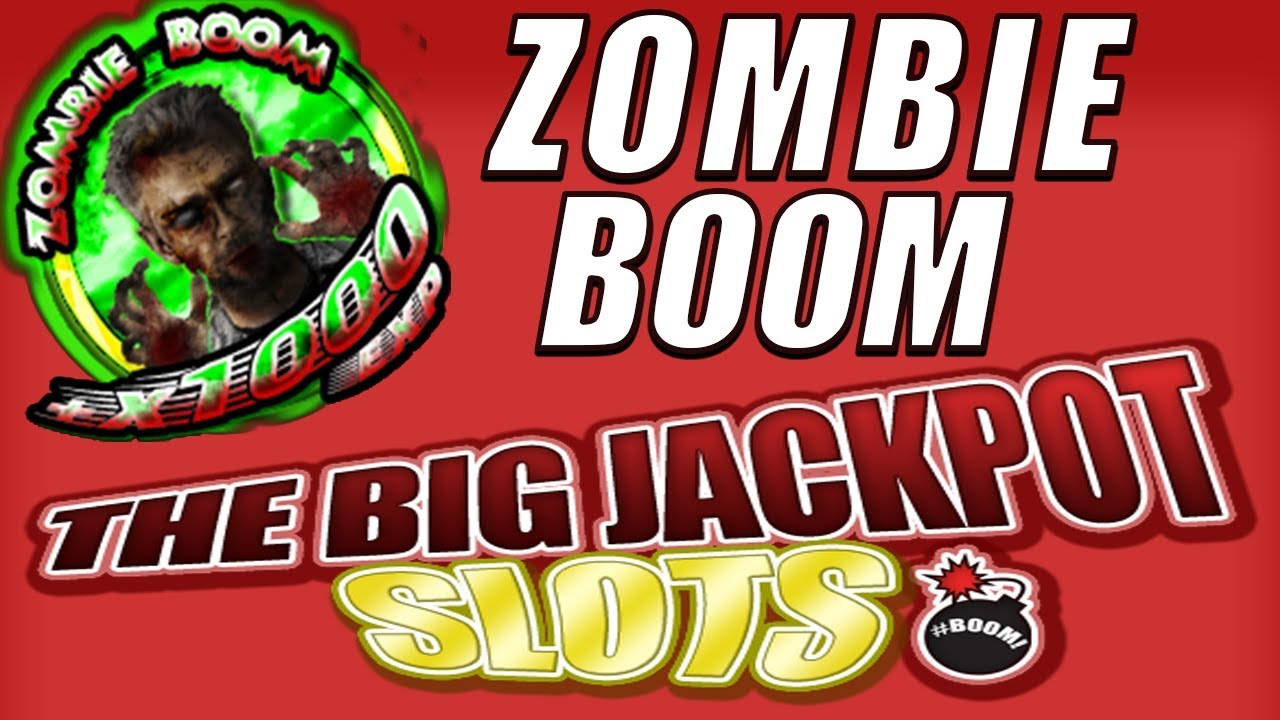 Zombie Boom | The Big Jackpot Slot App