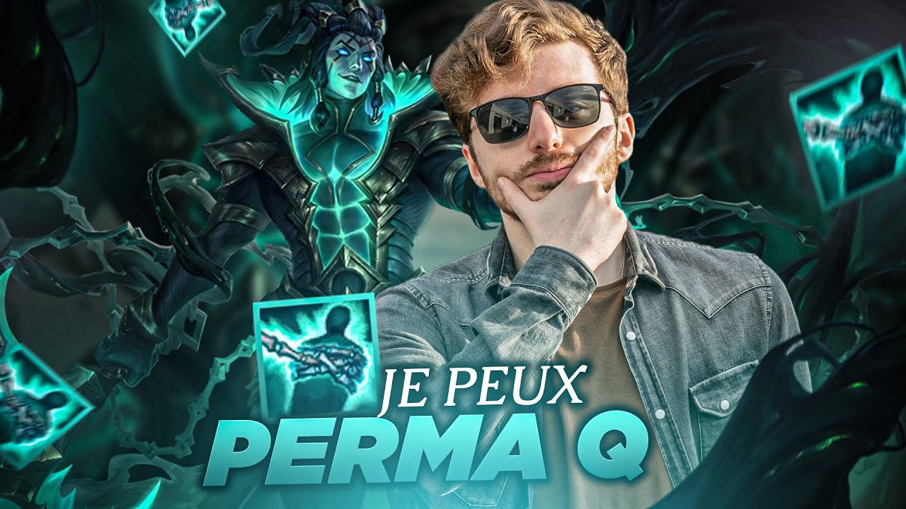 PERMA Q AVEC THRESH ? C'EST UNE DINGUERIE ! (trop gros buff du perso)