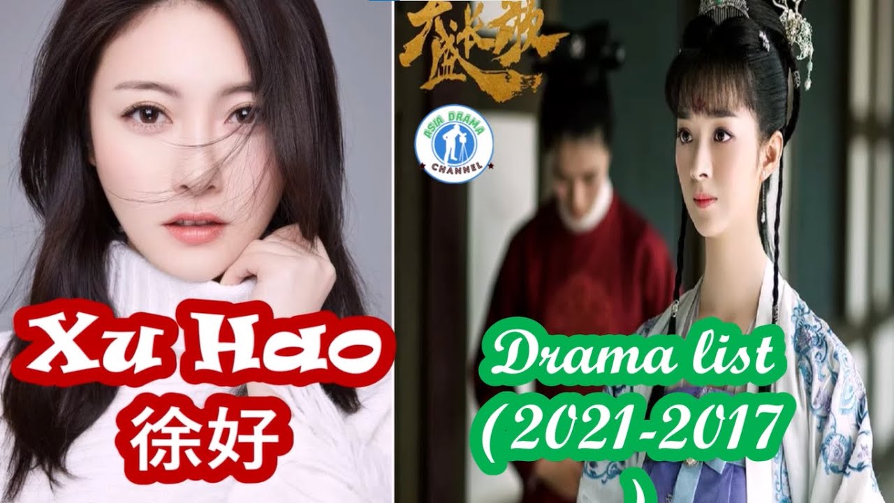 徐好 Xu Hao Kitty Xu - Drama list (2017-2021) |All 12 dramas