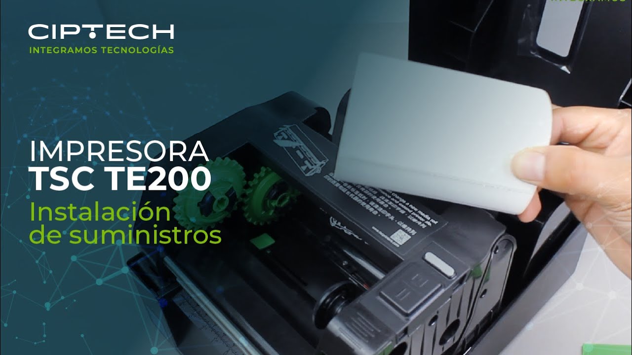 Instalación de suministros de la impresora TSC TE200 | CIPTECH