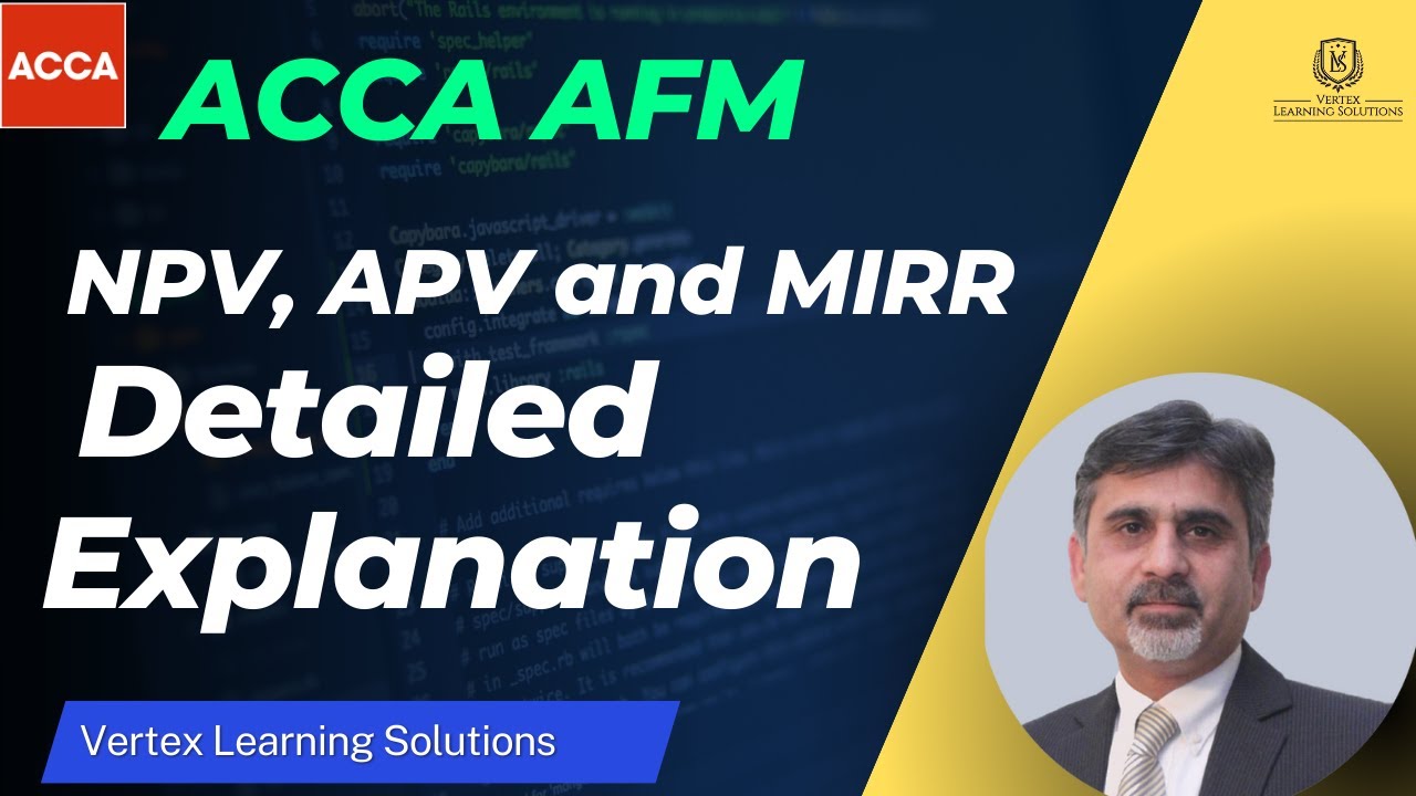 ACCA AFM - NPV, APV and MIRR | Detailed Explanation | Question 10 Tampem Co | AFM Exam Practice #afm