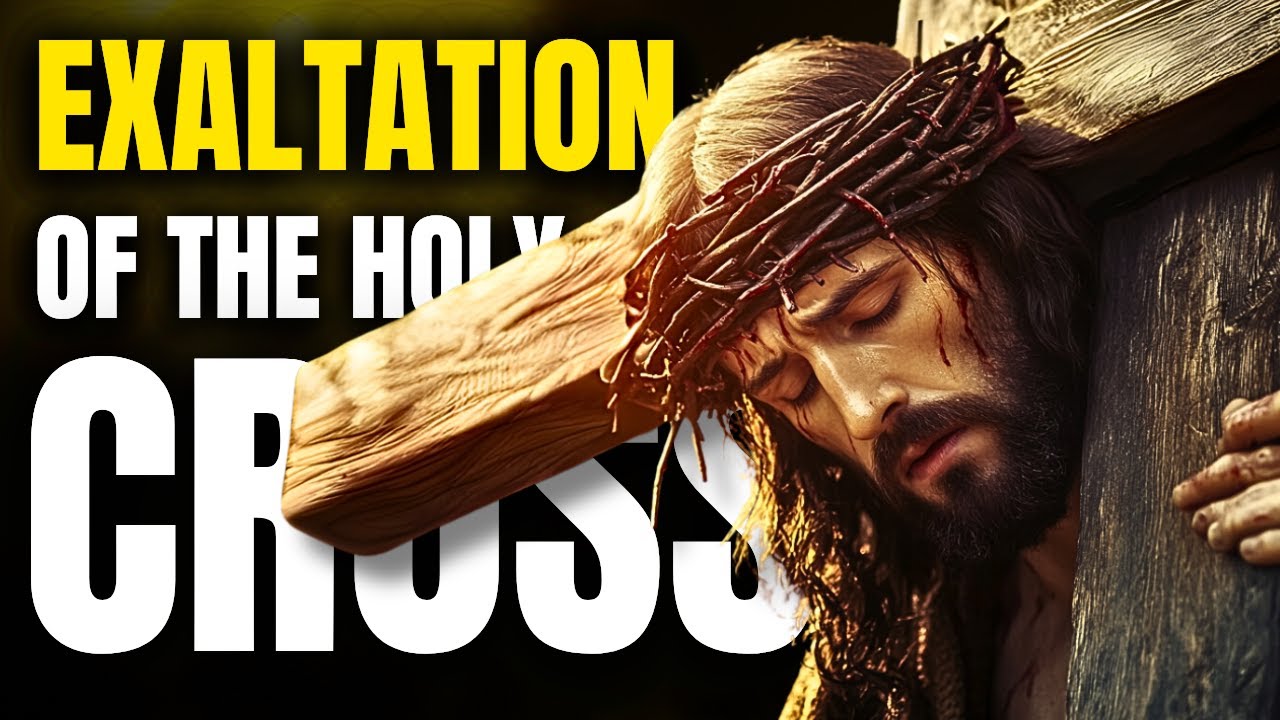 What is the Exaltation of the Holy Cross?