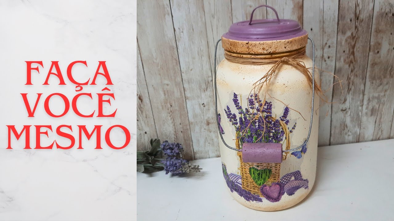 IDEIA COM POTE DE VIDRO - DIY COM DECOUPAGE.