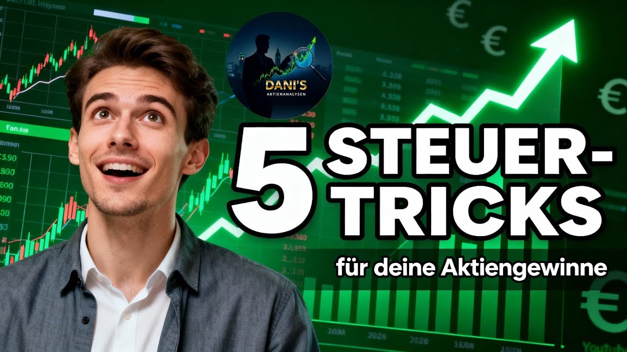 5 legale Steuer-Tricks für dein Aktiendepot  So behältst du mehr von deinen Gewinn! 