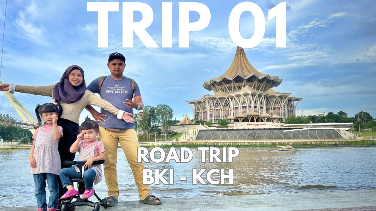 Trip 01 | Road trip Kota Kinabalu - Kuching 1200 KM | Valuable memory