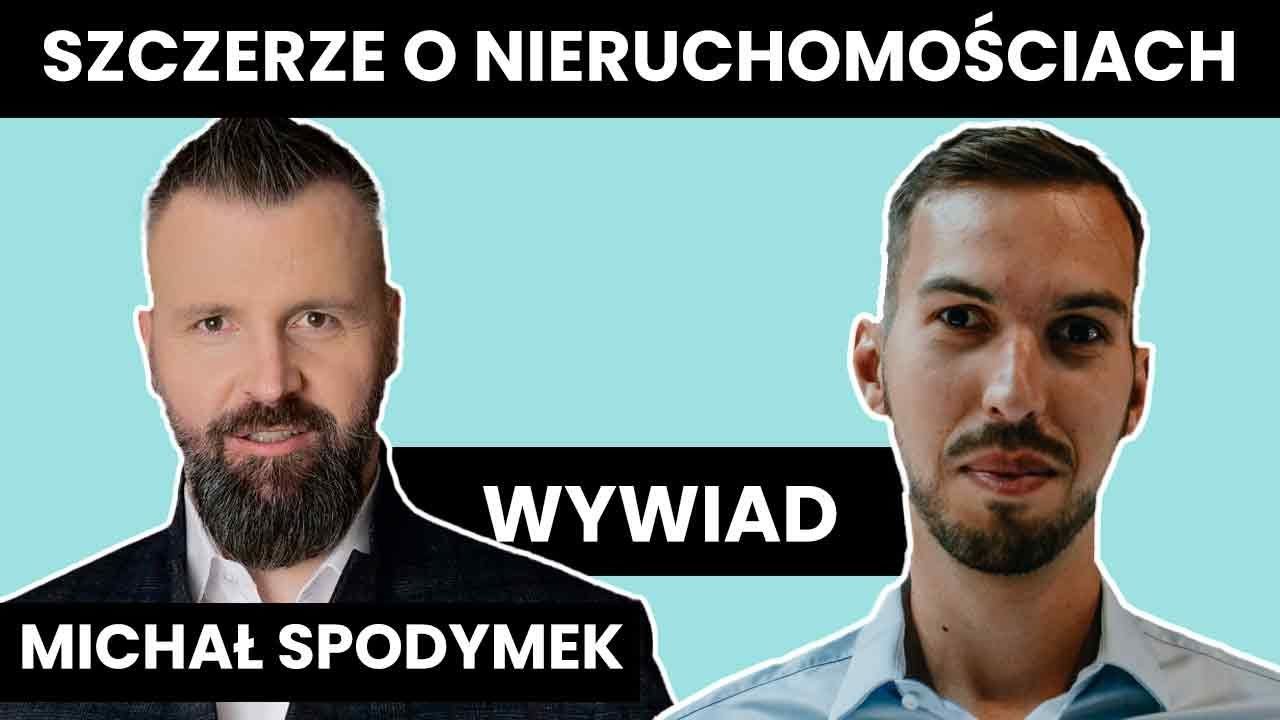 Michał Spodymek - szczerze o nieruchomościach. Wywiad z ekspertem. Wygraj książkę!