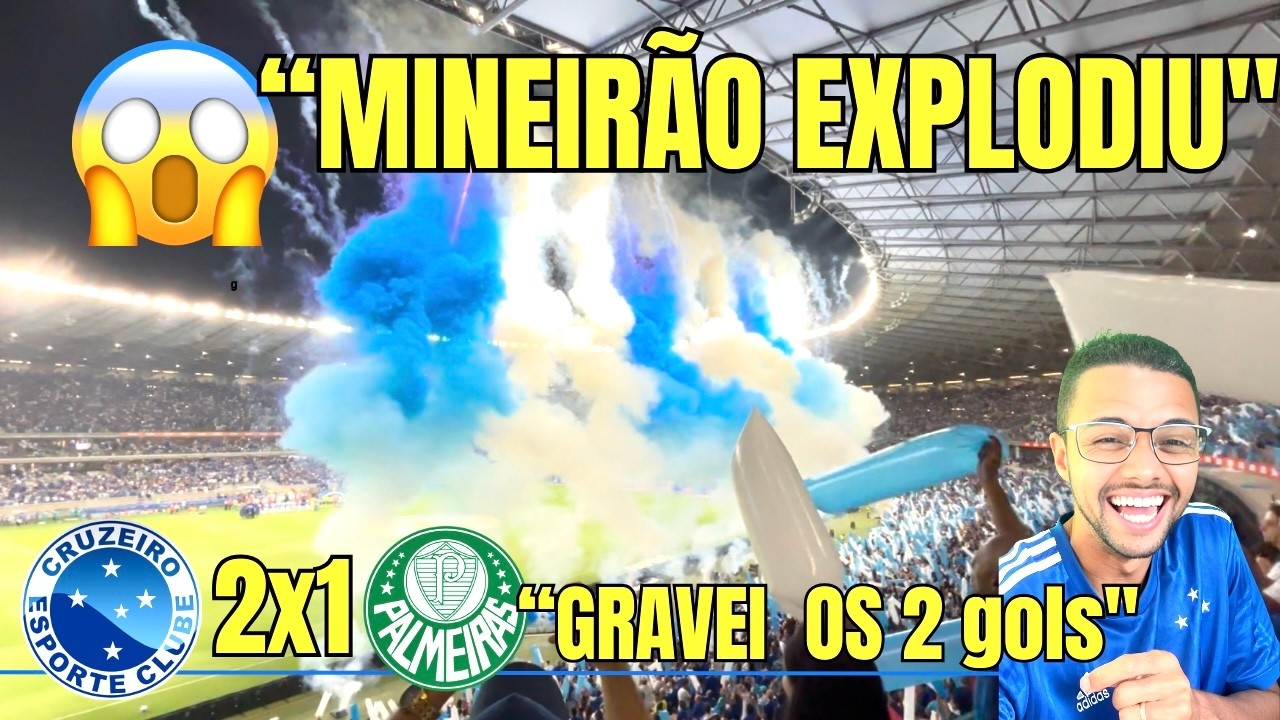 EXPLOSÃO NO MINEIRÃO! TORCIDA DO CRUZEIRO ENCANTA NA VITÓRIA CONTRA O PALMEIRAS – VLOG