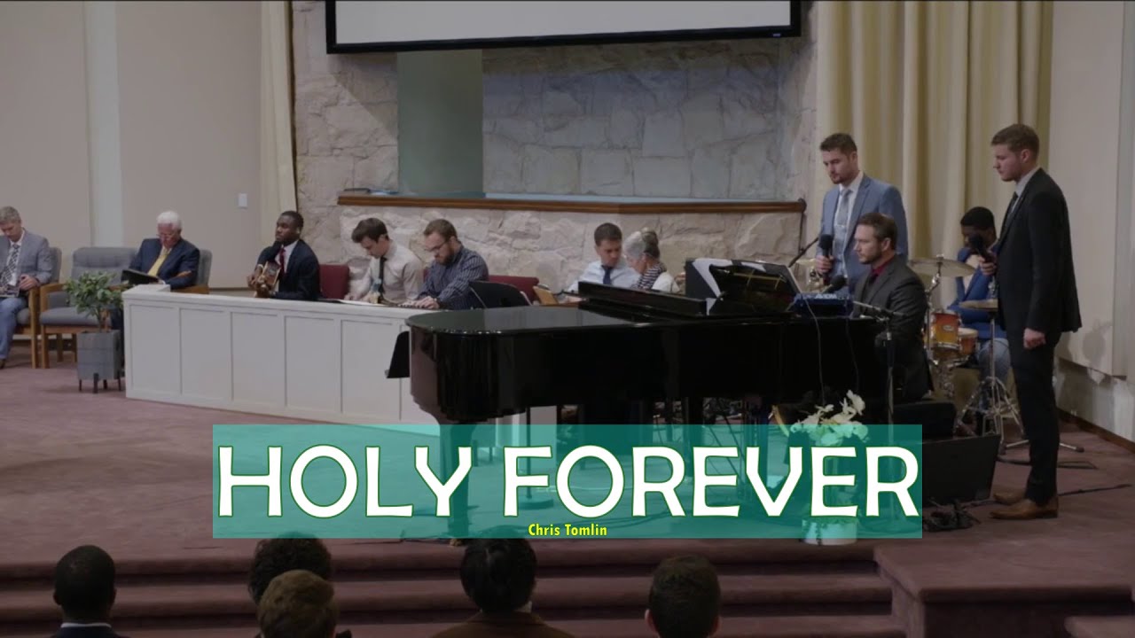 Holy Forever (Cloverdale Bibleway)