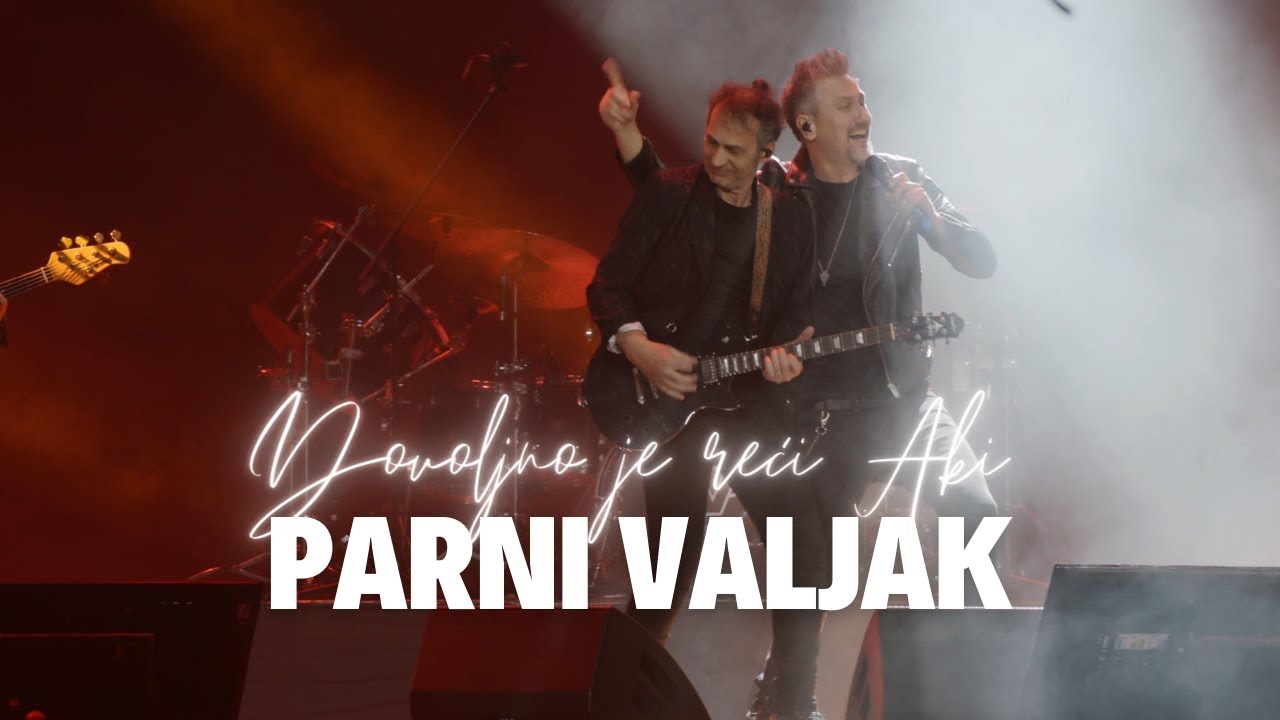 Parni valjak feat. Nermin Puškar  - Vrijeme (Dovoljno je reći Aki...@ Arena Zagreb)